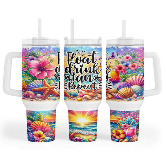 Float. Drink. Tan. Repeat. 40oz Tumbler Maxi Cup