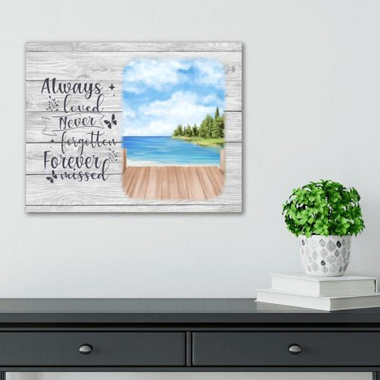 Always Loved Never Forgotten Canvas Print