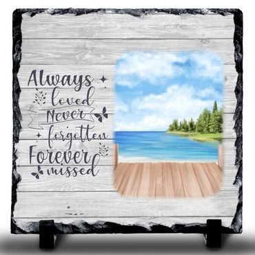 Always Loved Never Forgotten Rock Slate