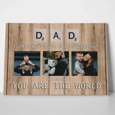 You Are The World Dad Photo Canvas Print